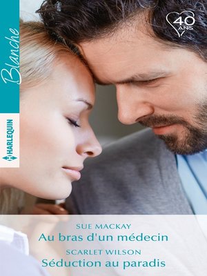 cover image of Au bras d'un médecin--Séduction au paradis